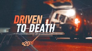 Watch 20/20 Season 48 Episode 4 Driven to Death Online