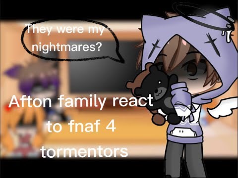 Gacha club afton family react to fnaf 4 tormentors || • B U N N Y • ||