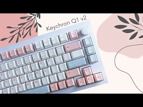 Keychron Q1 Version 2 || Banana Split Switches || Customization & Sound Tests