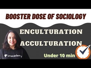Enculturation and Acculturation | Booster Dose of Sociology
