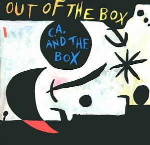 C.A. And The Box - Out Of The Box