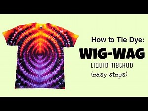 WIG-WAG v1 Tie Dye Tutorial
