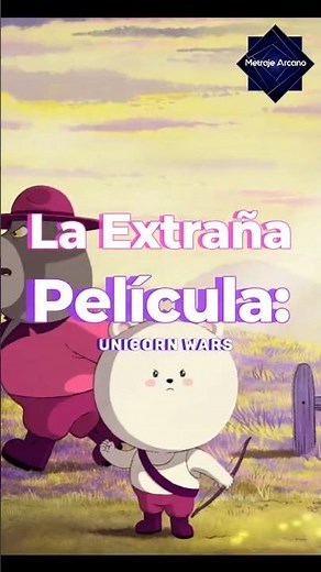 La Extraña Película: Unicorn Wars #animacion #movie #peliculas #cine #animation #unicornwars