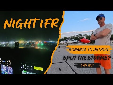 Bonanza Night IFR to Detroit | Can We Split the Storms?
