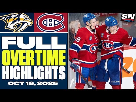 Nashville Predators at Montreal Canadiens | FULL Overtime Highlights - October 16, 2025