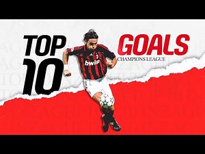 Pippo Inzaghi Top 10 Champions League Goals | Collection