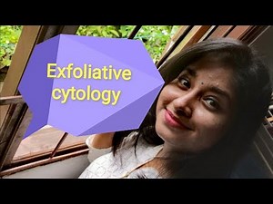 Exfoliative cytology