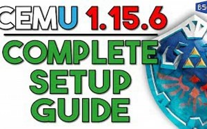 Cemu 1.15.6 _ The Complete Setup Guide for Wii U Emulation