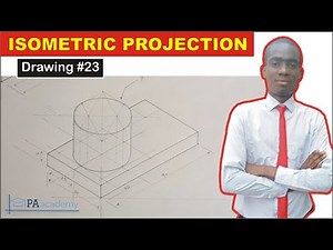 How to Draw Curves and Circles in Isometric Projection | Isometric View of a Cylinder. Video #23