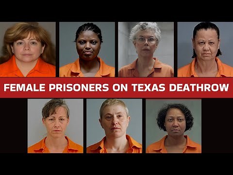 7 Female Prisoners on Texas Death Row — The Real Stories Behind Their Cases
