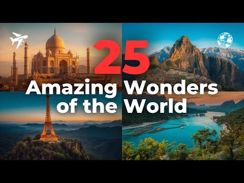 25 Amazing Wonders Of The World 🌍 | Travel Guide