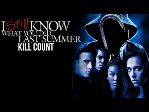 I Still Know What You Did Last Summer (1998) | Kill Count
