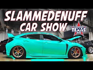 SLAMMEDENUFF TEXAS - Wildest STANCE Car Show in Texas! - Houston’s Cleanest Builds Took Over NRG!
