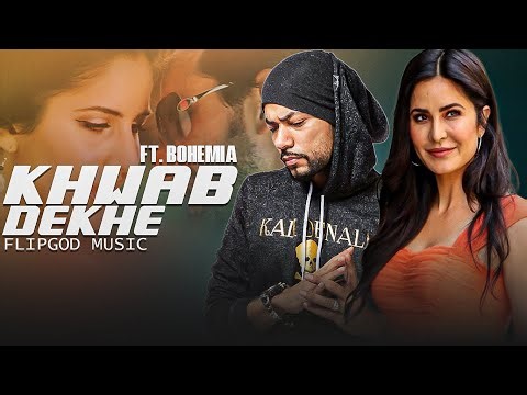 Khwab Dekhe (Hip-Hop) | Bohemia Ft.Katrina | ‪@FlipgodMusic‬
