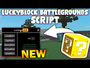 *NEW* LUCKY BLOCKS Battlegrounds Script (PASTEBIN 2026) (LUCKY DIAMOND , OPEN SUPER BLOCK AND MORE)