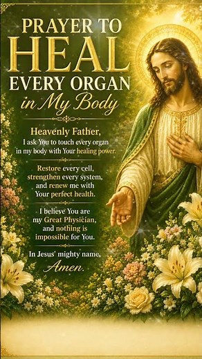 Prayer to Heal Every Organ in Your Body | Powerful Healing Prayer