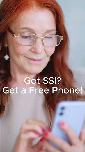 Get a Free Smartphone and Monthly Cell Service if You are on SSI!