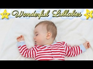 Relaxing Piano Lullaby For Babies ♥ Make Bedtime Super Easy ♫ Sweet Dreams