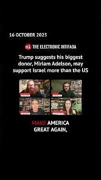 Trump suggests his biggest donor, Miriam Adelson, may support Israel more than the US