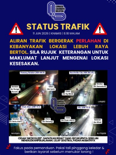 PUSAT PENGURUSAN TRAFIK LLM KEMASKINI TRAFIK 🗓️Tarikh : 11 Jun 2026 (Khamis) ⏰Masa : 8.18pm 🌤️Cuaca : Baik STATUS TRAFIK DI LEBUHRAYA SELURUH NEGARA🛣️🛣️🛣️ Trafik bergerak perlahan di lokasi-lokasi sepertimana berikut : 🚗 🛵 🚕 🏍️ 🚙 🚌 🚚🚐🚛 🔹LEBUHRAYA UTARA SELATAN (LUS)@E1 ➡️ Arah Selatan: •\tBandar Cassia ke Jawi ➡️ Arah Utara: •\tJuru ke Perai 🔹LEBUHRAYA BARU LEMBAH KLANG (NKVE)@E1 ➡️ Arah Selatan: •\tSubang ke Setia Alam 🔹LEBUHRAYA UTARA-SELATAN (LUS)@E2 ➡️Arah Utara: •\tYong Pen