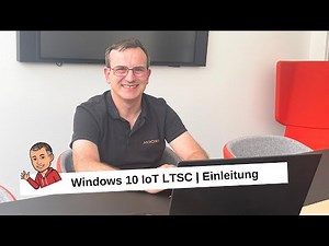 Windows 10 IoT LTSC | Einleitung