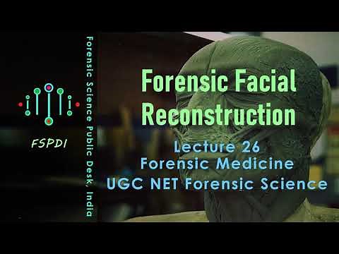 Forensic Facial Reconstruction | Lecture 26 | UGC NET Forensic Science