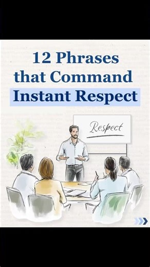 12 Phrases That Command Instant Respect