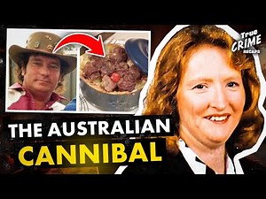 Deadliest Woman Alive: Australian Cannibal Katherine Knight