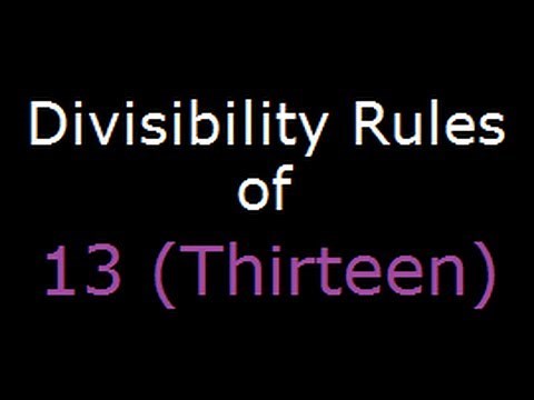 Divisibility Rules of 13 - Check if a number is a multiple of 13 (Divisible by 13)