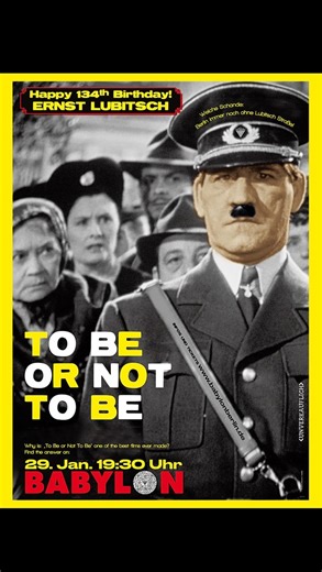Happy Birthday Mr. Lubitsch! Cheers : Film Sparkling Wine Ernst Lubitsch! 134 years. TONIGHT 19:30 A glass of Prosecco after To Be or Not to Be for all visitors is included in the ticket price. Today 134 ago Ernst Lubitsch was born in Berlin. Let’s celebrate with Lubitsch’s To Be or Not To Be Lubitsch 134! TONIGHT 7:30 PM BABYLON CHOICE! BEST FILM EVER MADE To Be or Not to Be BIG CELEBRATION with THE BEST FILM OF THE BEST GERMAN DIRECTOR, ON THE BIG SCREEN Let’s celebrate the birthday of the bes