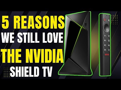 It’s 2025… and People STILL Love the Nvidia Shield TV — Here Are 5 Reasons Why
