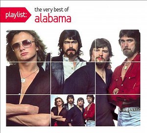Alabama - Playlist: The Very Best Of Alabama