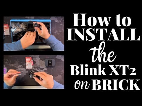 How To Install the Blink XT2 on brick