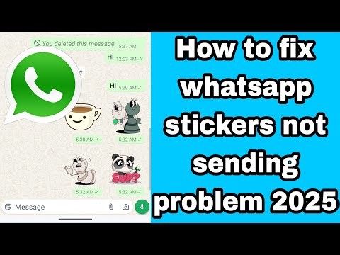 How to fix whatsapp stickers not sending problem 2025 | WhatsApp sticker send problem
