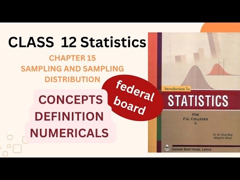 Class 12 Chapter 15 sampling and sampling distribution #fbise
