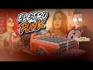 ⚡ELETRO FUNK REMIX 2025🎵- DJ LUCAS LX O PATRÃO DAS MIXAGENS VOL.02
