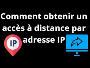 Comment obtenir un accès à distance à n'importe quel PC ou portable chez soi via une adresse IP ?