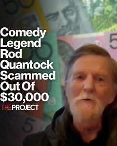 Aussie comedy legend Rod Quantock is taking on the banking industry after scammers stole $30,000 from his savings. He joins us to tell us all about it. | The Project