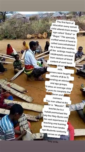 The first form of education every somali child attends from tender age called