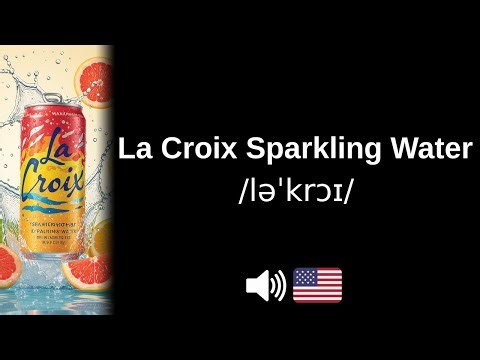 How to pronounce La Croix Sparkling Water (CORRECTLY!)