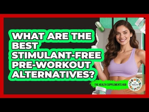 What Are The Best Stimulant-free Pre-workout Alternatives? - The Health Supplement Hub