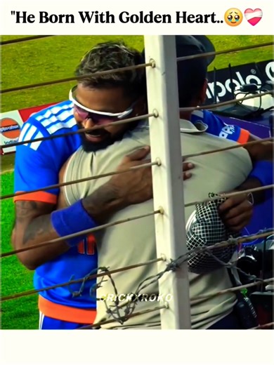 "He Born With Golden Heart..🥹❤️‍🩹" #cricket #india