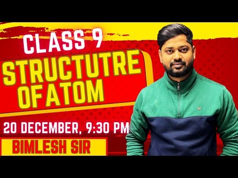 CLASS 9 SCIENCE || STRUCTURE OF ATOM || CONCEPTS AND PYQs