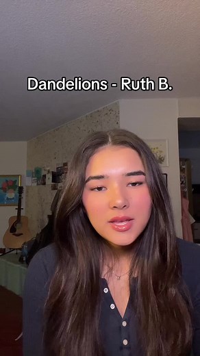 Dandelions - Ruth B. Cover First Song Story