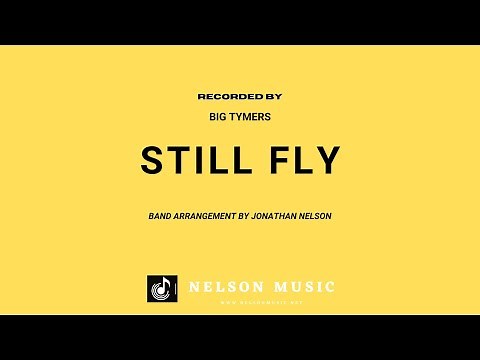 STILL FLY - (Band Arrangement) #arrangeme #halleonard