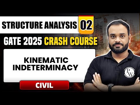 Structure Analysis 02 | Kinematic Indeterminacy | Civil Engineering | GATE 2025 Crash Course
