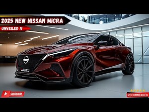 Unveiling The New 2025 Nissan Micra: The Ultimate City Car for the Modern Driver