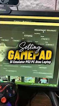 Cara Setting Gamepad di PCSX2 | Tutorial Emulator PS2 di PC & Laptop 100% Work