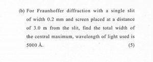 (b) For Fraunhoffer diffraction with a single slit of width 0.2... | Filo