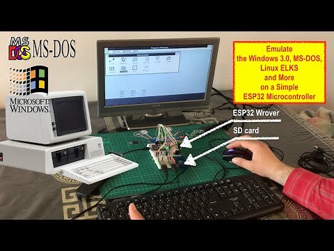 Emulate the Windows 3.0, MS-DOS, Linux ELKS and More on a Simple ESP32 Microcontroller